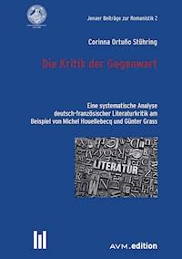 Die Kritik der Gegenwart - Corinna Ortuño Stühring - E-Book