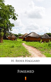 Finished - H Rider Haggard - E-Book