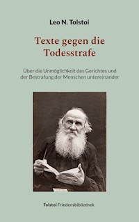 Texte gegen die Todesstrafe - Leo N. Tolstoi - E-Book