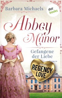 Abbey Manor - Gefangene der Liebe - Barbara Michaels - E-Book