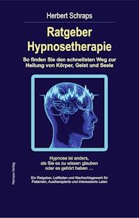 Ratgeber Hypnosetherapie - Herbert Schraps - E-Book