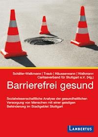 Barrierefrei gesund - Susanne Schäfer-Walkmann - E-Book