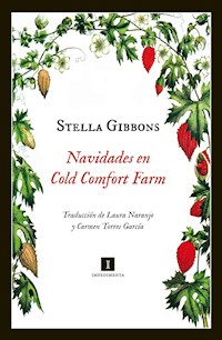 Navidades en Cold Comfort Farm - Stella Gibbons - E-Book