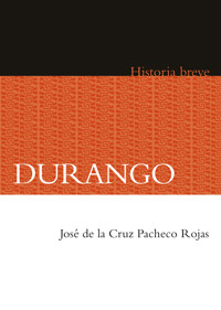 Durango - José de la Cruz Pacheco Rojas - E-Book