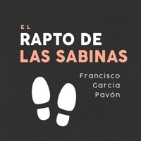 El rapto de las sabinas - Francisco García Pavón - Hörbuch