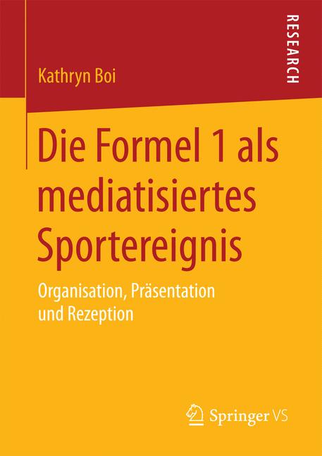Die Formel 1 als mediatisiertes Sportereignis - Kathryn Boi - E-Book