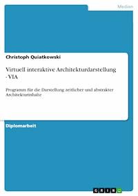 Virtuell interaktive Architekturdarstellung - VIA - Christoph Quiatkowski - E-Book