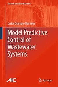 Model Predictive Control of Wastewater Systems - Carlos Ocampo-Martinez - E-Book