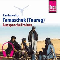 Reise Know-How Kauderwelsch AusspracheTrainer Tamaschek (Tuareg) -  Frank Donath - Hörbuch