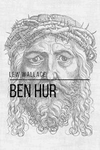 Ben Hur - Lew Wallace - E-Book
