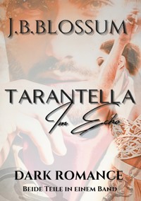 Tarantella im Echo - J.B. Blossum - E-Book