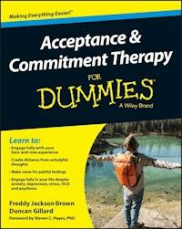 Acceptance and Commitment Therapy For Dummies - Freddy Jackson Brown - E-Book