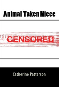 Animal Taken Niece: Taboo Erotica - Catherine Patterson - E-Book
