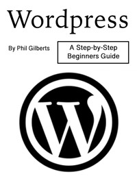 Wordpress - Phil Gilberts - E-Book