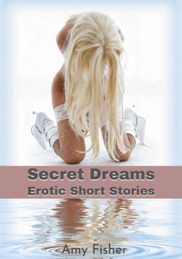 Secret Dreams - Amy Fisher - E-Book