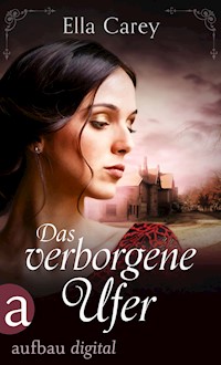 Das verborgene Ufer - Ella Carey - E-Book