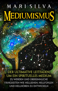 Mediumismus - Mari Silva - E-Book