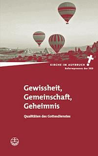 Gewissheit, Gemeinschaft, Geheimnis -  - E-Book