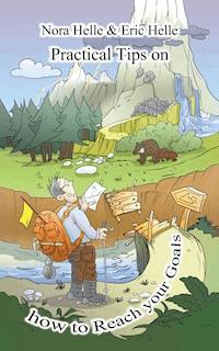 Practical Tips on How to Reach Your Goals - Nora Helle - E-Book