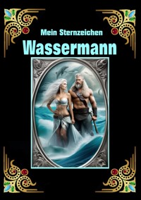 Mein Geburtstag  im Zeichen des  Wassermanns - Andreas Kühnemann - E-Book