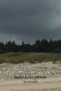 Neben einem Mörder - Sila Fohlberg - E-Book