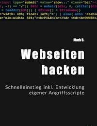 Webseiten hacken - Mark B. - E-Book