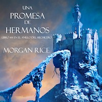 Una Promesa de Hermanos (Libro#14 De El Anillo del Hechicero) - Morgan Rice - Hörbuch