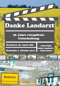 Danke Landarzt - Matthias Röhe - E-Book
