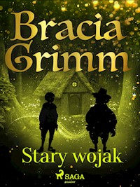 Stary wojak - Bracia Grimm - E-Book