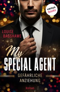 My Special Agent - Gefährliche Anziehung - Louise Bagshawe - E-Book