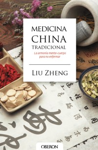 Medicina china tradicional - Liu Zheng - E-Book