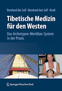 Tibetische Medizin für den Westen - Sathya Allesandra Bernhard bin Saif - E-Book