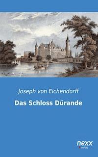 Das Schloss Dürande - Joseph von Eichendorff - E-Book