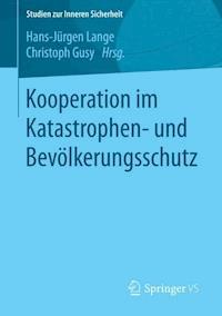 Kooperation im Katastrophen- und Bevölkerungsschutz -  - E-Book