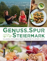 GenussSpur Steiermark - Claudia Rossbacher - E-Book