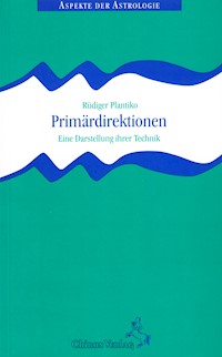 Primärdirektionen - Rüdiger Plantiko - E-Book