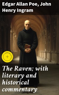 The Raven; with literary and historical commentary - Edgar Allan Poe - E-Book