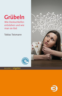 Grübeln - Tobias Teismann - E-Book