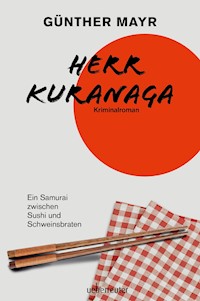 Herr Kuranaga - Günther Mayr - E-Book