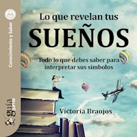 GuíaBurros: Lo que revelan tus sueños - Victoria Braojos - Hörbuch