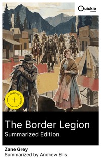 The Border Legion (Summarized Edition) - Zane Grey - E-Book