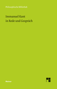 Immanuel Kant in Rede und Gespräch -  - E-Book