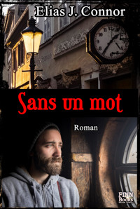Sans un mot - Elias J. Connor - E-Book