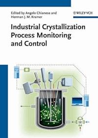 Industrial Crystallization Process Monitoring and Control -  - E-Book