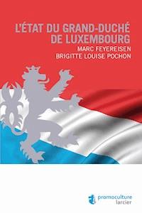 L'État du Grand-duché de Luxembourg - Marc Feyereisen - E-Book