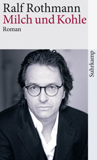 Milch und Kohle - Ralf Rothmann - E-Book