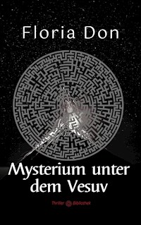 Mysterium unter dem Vesuv - Floria Don - E-Book