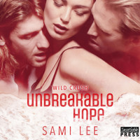 Unbreakable Hope - Wild Crush, Book 5 (Unabridged) - Sami Lee - Hörbuch