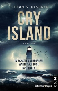 Cry Island – Im Schatten verborgen. Wartet auf dich. Das Grauen. - Stefan S. Kassner - E-Book