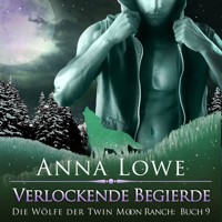 Verlockende Begierde - Anna Lowe - Hörbuch